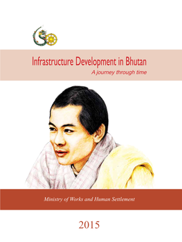 Infrastructure Development in Bhutan a Journey Through Time