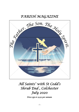 PARISH MAGAZINE All Saints' with St Cedd's Shrub End , Colchester July