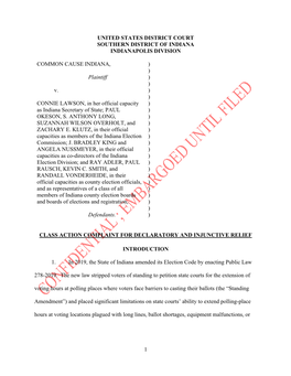 1 UNITED STATES DISTRICT COURT SOUTHERN DISTRICT of INDIANA INDIANAPOLIS DIVISION COMMON CAUSE INDIANA, Plaintiff V. CONNIE LA