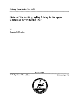 Status of the Arctic Grayling Fishery in the Upper Chatanika River During 1997