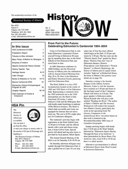 April 2004 Telephone: 403-261 - 3662 ISSN 1205-0350 Fax: 403-269-6029 PMA #400 I003 1 E-Mail: Albertahistory@Telus.Net