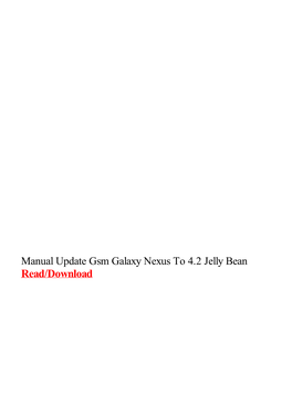 Manual Update Gsm Galaxy Nexus to 4.2 Jelly Bean