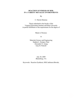 I REACTION SYNTHESIS of HFB2 in a VARIETY METALLIC ENVIRONMENTS by C. Patrick Dykema Thesis Submitted to the Faculty of the Virg