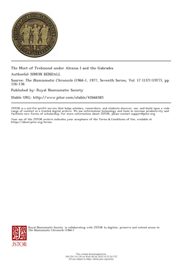 The Mint of Trebizond Under Alexius I and the Gabrades Author(S): SIMON BENDALL Source: the Numismatic Chronicle (1966-) , 1977, Seventh Series, Vol