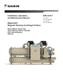 Installation, Operation, and Maintenance Manual Magnitude® Magnetic Bearing Centrifugal Chillers IOM 1210-7