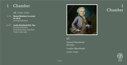 1 Chamber 1 Chamber A1 (1761–1765) 1–10 Nannerl Notenbuch (Excerpts) K1–5 & 9A Erik Smith Harpsichord
