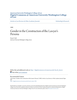 Gender in the Construction of the Lawyer's Persona Susan Carle American University Washington College of Law