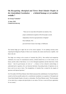 On Recognising Aboriginal and Torres Strait Islander Peoples in the [Australian] Constitution - a Belated Homage Or Yet Another Swindle ? by George Venturini *