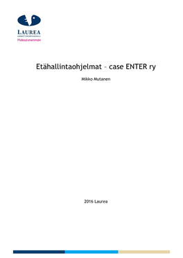Etähallintaohjelmat – Case ENTER Ry