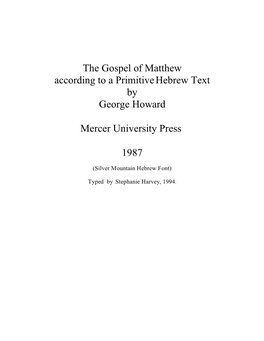 The Gospel of Matthew According to a Primitivehebrew Text by George