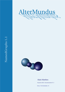 Altermundusaltermundus V.1.1 Documentation 2021 Janvier 18 Li Matthes Alain Namedgraphs