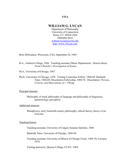 WILLIAM G. LYCAN Department of Philosophy University of Connecticut Storrs, CT 06269-1054 (860)486-4416 William.Lycan@Uconn.Edu