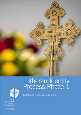 Lutheran Identity Process Phase 1