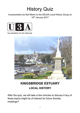 History Quiz a Presentation by Neil Martin to the KEU3A Local History Group on 18Th January 2017