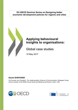 Applying Behavioural Insights to Organisations: Global Case Studies © Oecd 2018