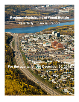 Regional Municipality of Wood Buffalo Quarterly Financial Report for The