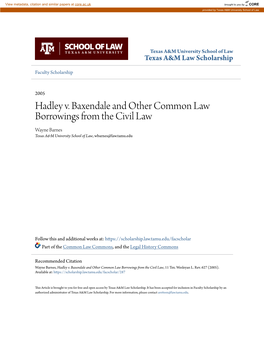 Hadley V. Baxendale and Other Common Law Borrowings from the Civil Law Wayne Barnes Texas A&M University School of Law, Wbarnes@Law.Tamu.Edu