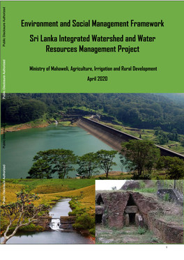 Environment and Social Management Framework Sri Lanka Integrated Watershed and Water Public Disclosure Authorized Resources Management Project