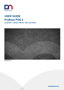 USER GUIDE Probase POS 2 Javapos™, OPOS, POS for .NET and CPOS