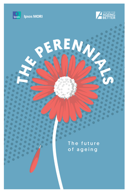 Ipsos Thinks | the Perennials | the Future of Ageing