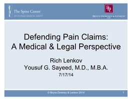Defending Pain Claims: a Medical & Legal Perspective