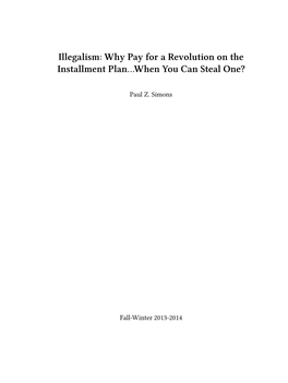 Illegalism: Why Pay for a Revolution on the Installment Plan…When You Can Steal One?