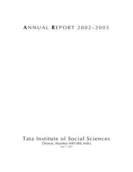 ANNUAL REPORT 2002–2003 Tata Institute of Social Sciences
