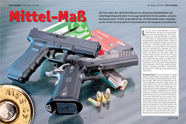 Ihre Fans Feiern Die .40 Smith & Wesson Als Ultimatives Pistolenkaliber: Die Hohe Magazinkapazität Einer 9 Mm Luger Kombini