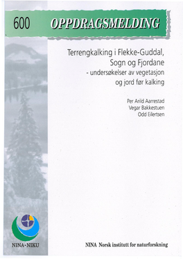 Terrengkalking I Flekke-Guddal, Sogn Og Fjordane - Undersøkelser Av Vegetasjon Og Jord Før Kalking