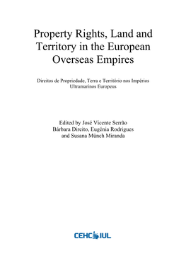 Property Rights, Land and Territory in the European Overseas Empires