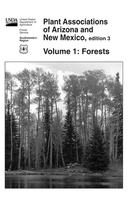 Plant Associations of Arizona and New Mexico, Edition 3 Volume 1