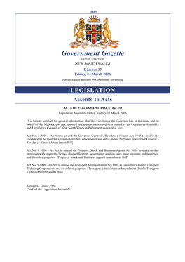Government Gazette of the STATE of NEW SOUTH WALES Number 37 Friday, 24 March 2006 Published Under Authority by Government Advertising LEGISLATION Assents to Acts