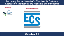 October 21 2 COVID-19 Impact on NC Tourism Weekly Travel Spending for North Carolina Has Dropped 58 Percent