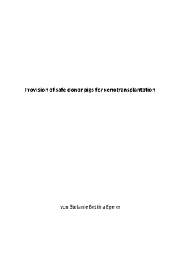 Provision of Safe Donor Pigs for Xenotransplantation