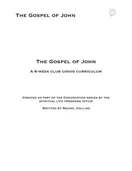 The Gospel of John the Gospel of John