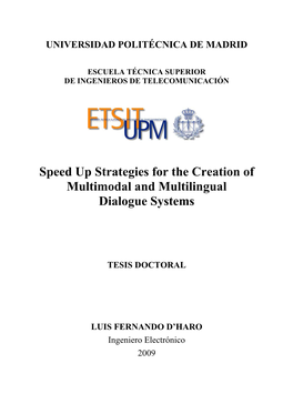 Speed up Strategies for the Creation of Multimodal and Multilingual Dialogue Systems