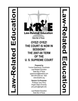 Oyez! Oyez! the Court Is Now in Session!! the 2007-08 Term of the U