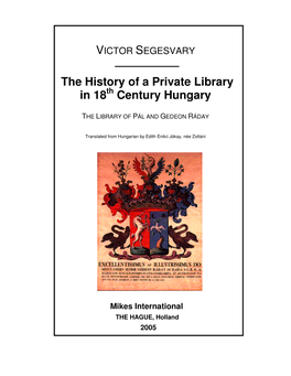 The History of a Private Library in 18 Th Century Hungary
