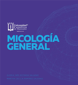 Micología General CATALOGACIÓN EN LA PUBLICACIÓN