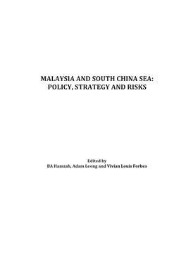 Malaysia and South China Sea: Policy, Strategy and Risks