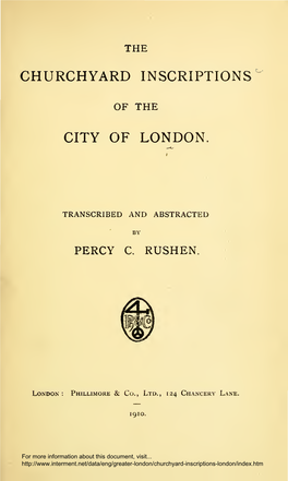 Churchyard Inscriptions of the City of London, 1910, Percy C. Rushen