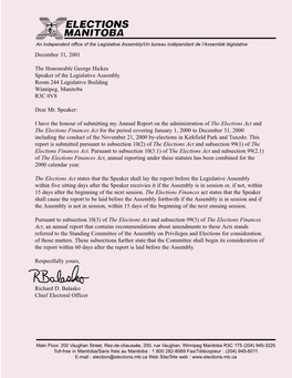 December 31, 2001 the Honourable George Hickes Speaker of the Legislative Assembly Room 244 Legislative Building Winnipeg, Manit
