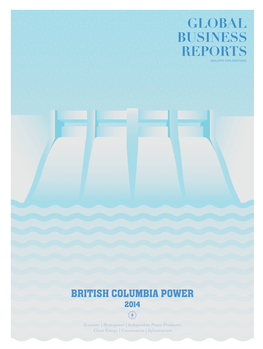 British Columbia Power 2014 BRITISH COLUMBIA POWER 2014