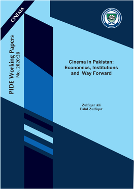 Cinema in Pakistan: Economics, Institutions and Way Forward