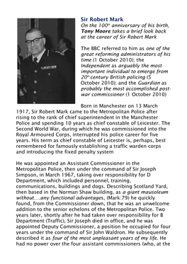 Sir Robert Mark on the 100Th Anniversary of His Birth, Tony Moore Takes a Brief Look Back at the Career of Sir Robert Mark
