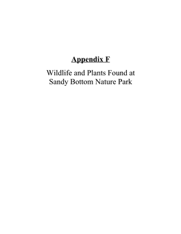 Appendix F Wildlife and Plants Found at Sandy Bottom Nature Park MAMMALS