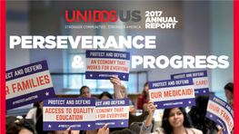 2017 Annual Report Perseverance & Progress Building a Stronger America Our by Creating Opportunities Mission for Latinos