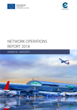 Network Operations Report 2018 Annex Iii - Airports