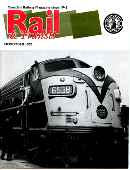 Canada's Railway Magazine Since 1945 PUBLISHED by Upper Canada Railway Society NOVEMBER 1995 P.O