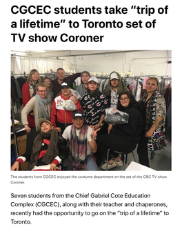 CGCEC Students Take “Trip of a Lifetime” to Toronto Set of TV Show Coroner